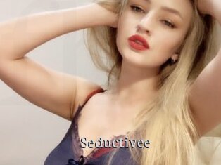 Seductivee