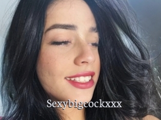 Sexybigcockxxx