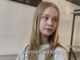 Shemekacahoon