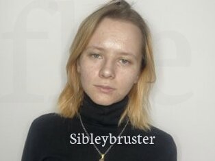 Sibleybruster