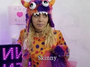 Skinny