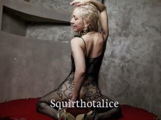 Squirthotalice