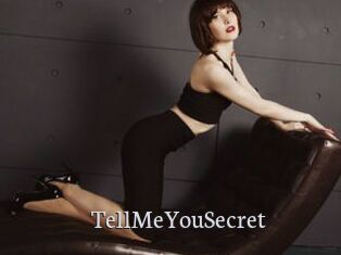 TellMeYouSecret