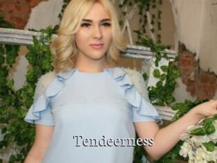 Tendeerness