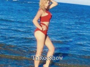 ThRoeShow