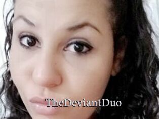 TheDeviantDuo