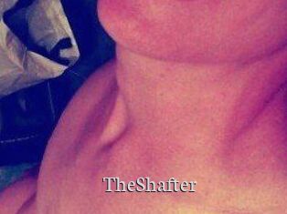 TheShafter