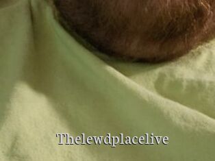 Thelewdplacelive