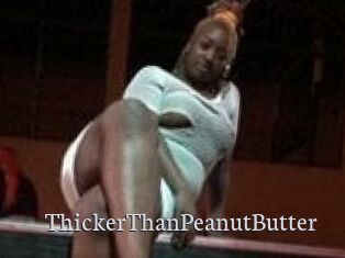 ThickerThanPeanutButter