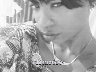 TianaGrey