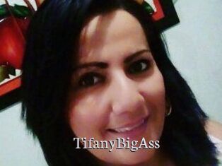 TifanyBigAss