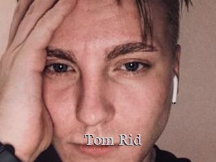 Tom_Rid