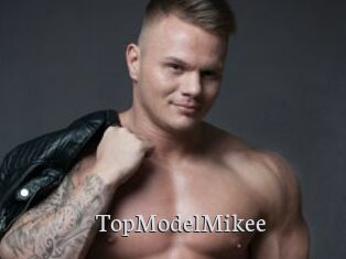TopModelMikee