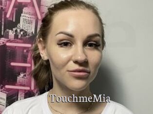 TouchmeMia