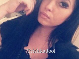 Trishkadool