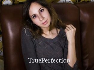 TruePerfection