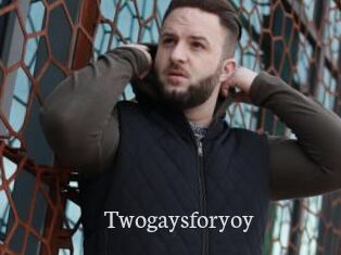 Twogaysforyoy