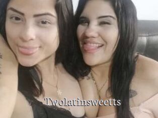 Twolatinsweetts