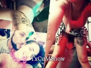 TxCuMShow