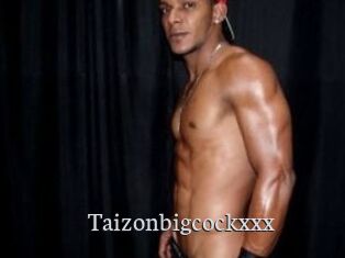 Taizonbigcockxxx