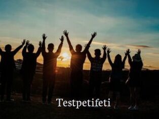 Testpetifeti
