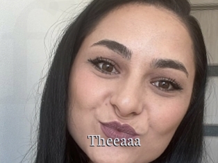 Theeaaa