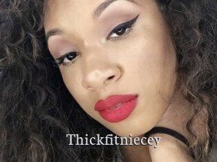 Thickfitniecey