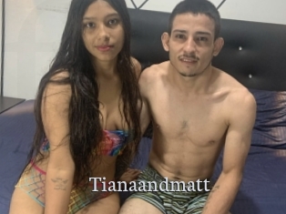 Tianaandmatt