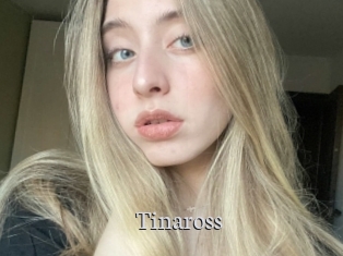 Tinaross