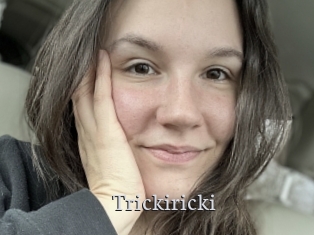 Trickiricki