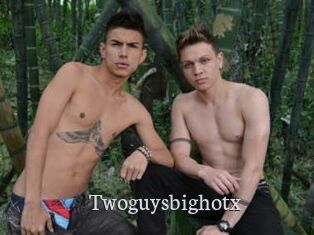 Twoguysbighotx