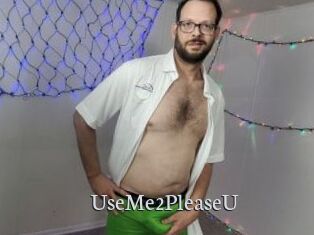 UseMe2PleaseU