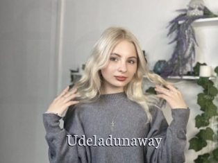 Udeladunaway