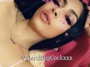 ValeriaBigCockxxx