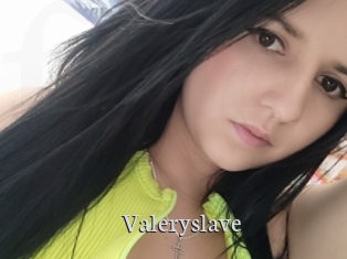 Valeryslave