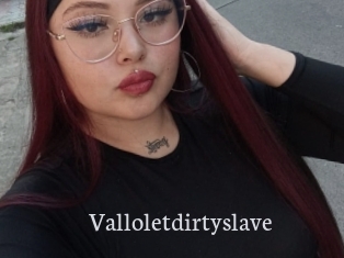 Valloletdirtyslave