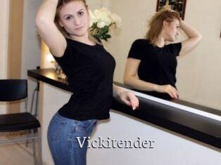Vickitender
