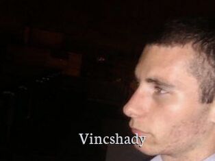Vincshady