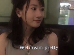 Wetdream_pretty