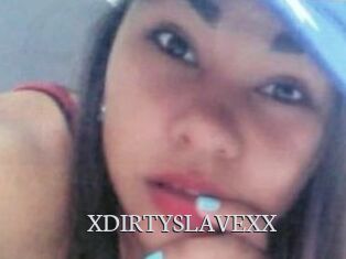 XDIRTYSLAVEXX