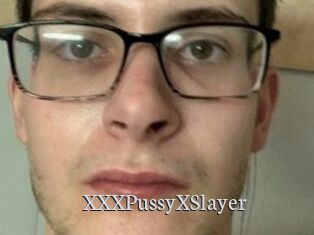 XXXPussyXSlayer