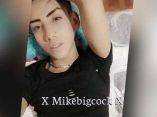 X_Mikebigcock_X