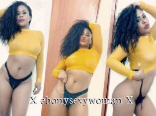 X_ebonysexywoman_X