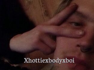 Xhottiexbodyxboi