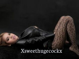 Xsweethugecockx
