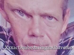 Xxxactionbedaringandhavefun