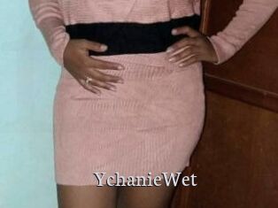 YchanieWet