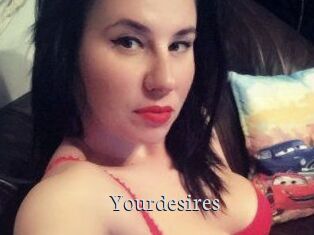 Yourdesires