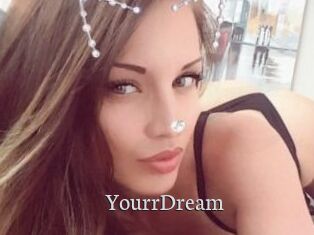 YourrDream
