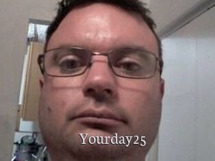 Yourday25